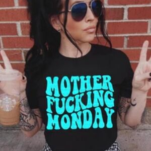 Mother F Monday